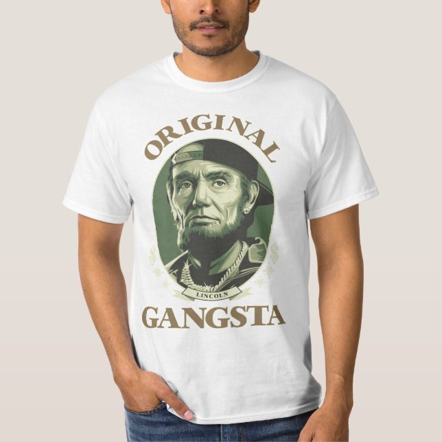 Original Gangsta Lincoln T - Shirt (Vorderseite)