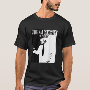 Original Gangster für Präsident Donald Trump 2024 T-Shirt
