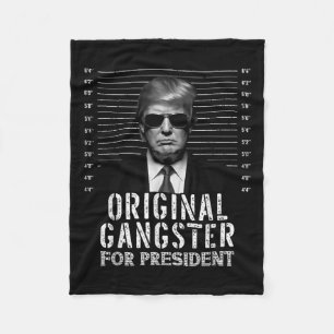 Original Gangster für Präsident Donald Trump Mugsh Fleecedecke