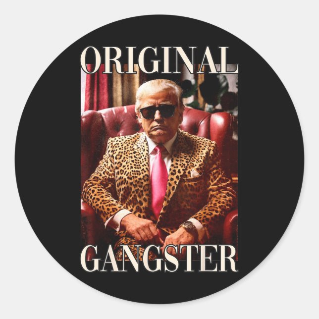 Original Gangster Shirt Funny Maga Donald Trump 20 Runder Aufkleber (Vorderseite)