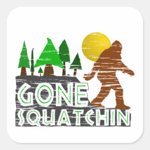 Original Gone Squatchin Design Quadratischer Aufkleber