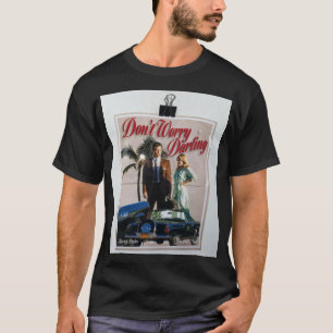 Originalentwurf von Dont Worry Darling (5) T-Shirt