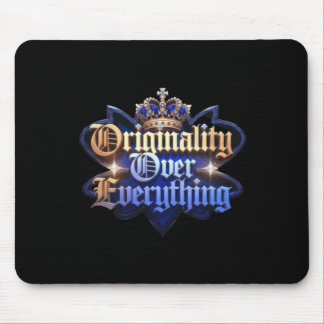 Originalität über alles Aufkleber Mousepad