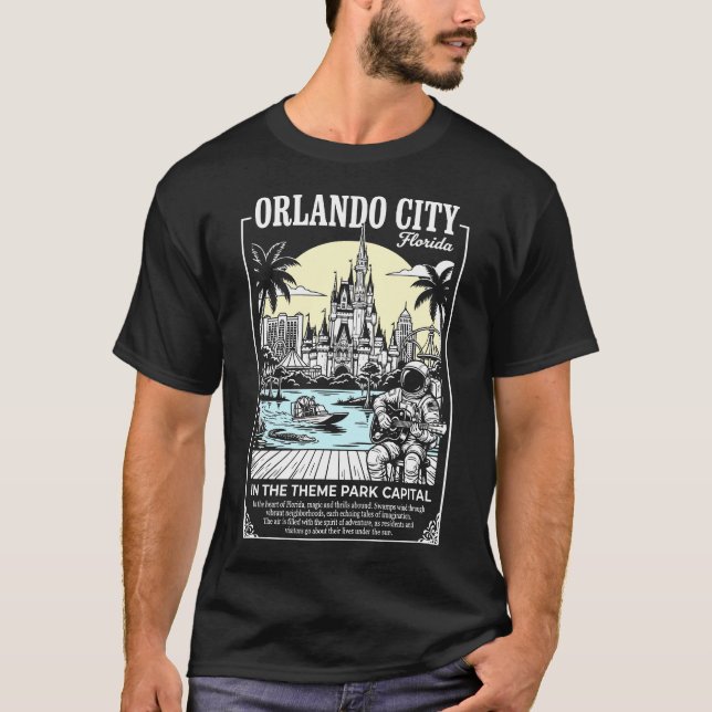 Orlando City Florida In The Theme Park Capital T-Shirt (Vorderseite)