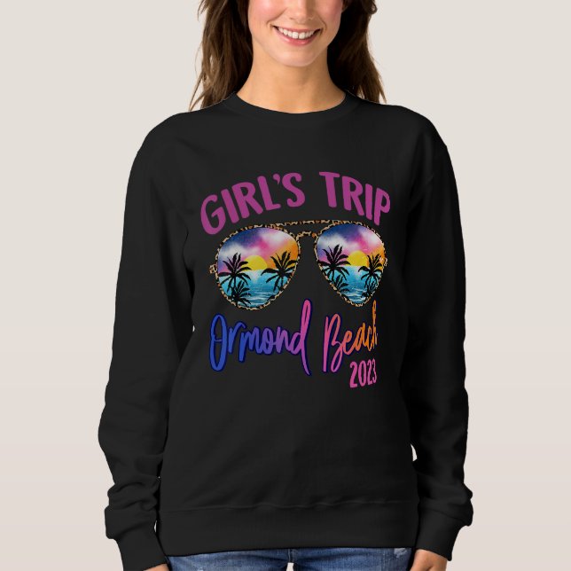 Ormond Beach 2023 Girls Trip Sunglasses Summer Gir Sweatshirt (Vorderseite)