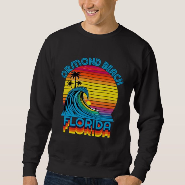 Ormond Beach Florida Retro Throwback Surf & Beach  Sweatshirt (Vorderseite)