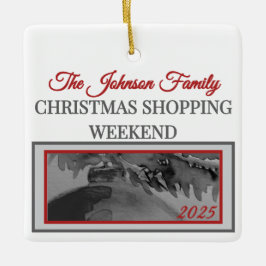 Ornament: Family Christmas Shopping Weekend Keramikornament