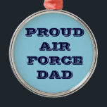 Ornament Proud Air Force Vater Aus Metall<br><div class="desc">Ornament Proud Air Force Vater</div>