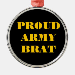 Ornament Proud Army Brat Aus Metall