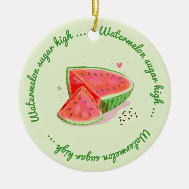 Ornament - Wassermelonzucker hoch (Vorne)