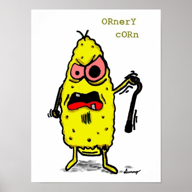 Ornery Corn Poster (Vorne)