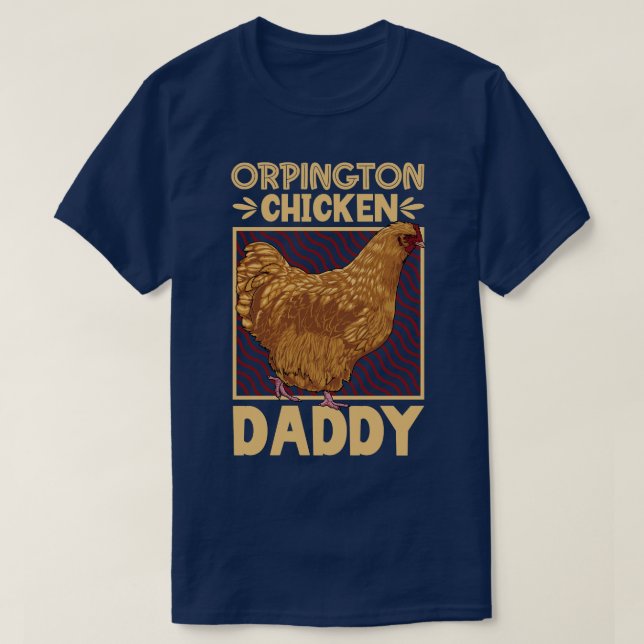 Orpington Chicken Daddy T-Shirt (Design vorne)