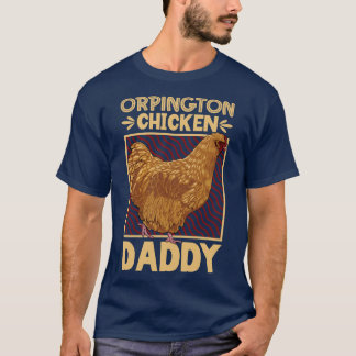 Orpington Chicken Daddy T-Shirt