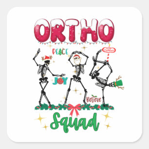 Ortho Christmas Squad Ortho Orthopedic Coworker M Quadratischer Aufkleber