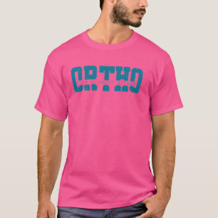 Ortho Es ist ein gemeinsamer Spaß der Knochen-Anst T-Shirt