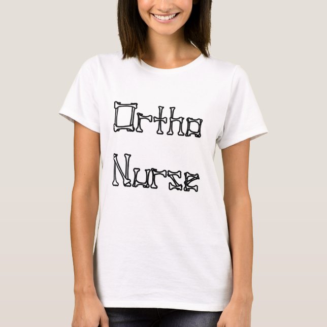 Ortho Nurse T-Shirt (Vorderseite)