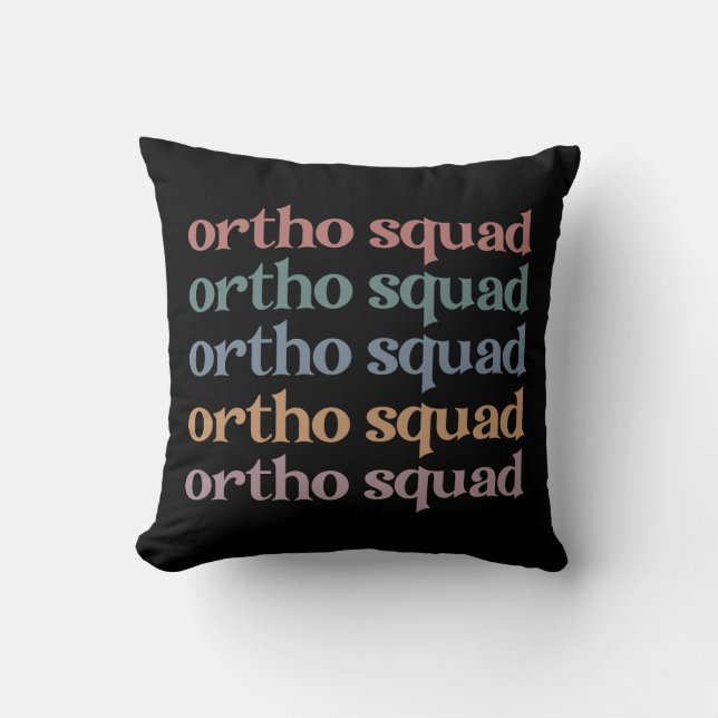 Ortho Squad Orthodontist Orthopädie Geschenke für  Kissen (Vorderseite)