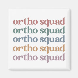 Ortho Squad Orthodontist Orthopädie Geschenke für  Magnet