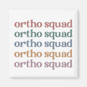 Ortho Squad Orthodontist Orthopädie Geschenke für Magnet