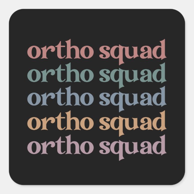 Ortho Squad Orthodontist Orthopädie Geschenke für  Quadratischer Aufkleber (Vorderseite)
