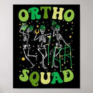 Ortho Squad Tanzskelette St Patricks Orthopädie Poster