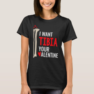 Orthopädie Chirurgin Ich Wollte Tibia Ihr Valentin T-Shirt
