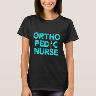 Orthopädische Krankenschwester Ortho Pflege Rn 12 T-Shirt