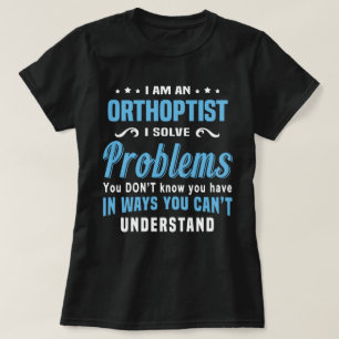 Orthoptist T-Shirt