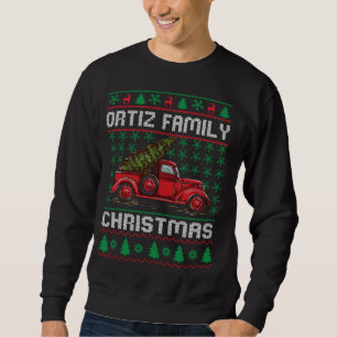 Ortiz Familie Ugly Christmas Sweater Red Truck Fun Sweatshirt