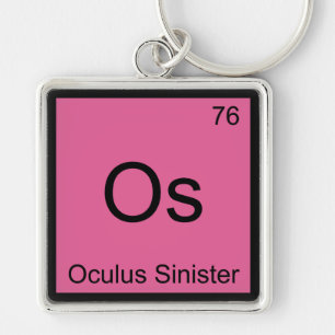 Os - Oculus Sinister Chemie-Elementsymbol Auge Schlüsselanhänger