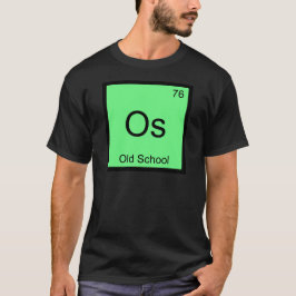 Os - T - Shirt für alte Chemie-Element