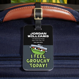 Oscar der Grouch   I Feel Grouchy   Name hinzufüge Gepäckanhänger