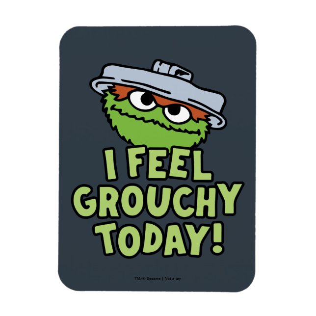 Oscar der Grouch | Ich fühle mich heute Grouchy! Magnet (Vertikal)