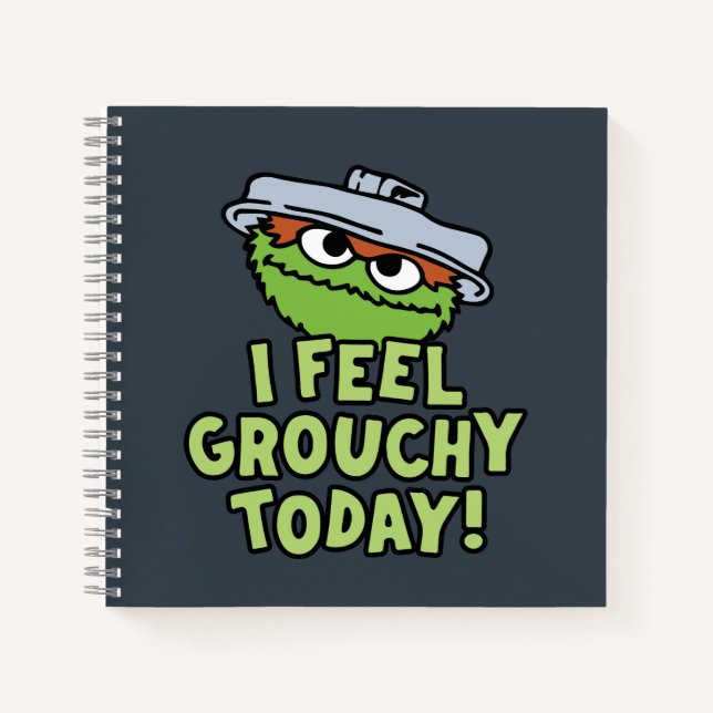 Oscar der Grouch | Ich fühle mich heute Grouchy! Notizbuch (Vorderseite)