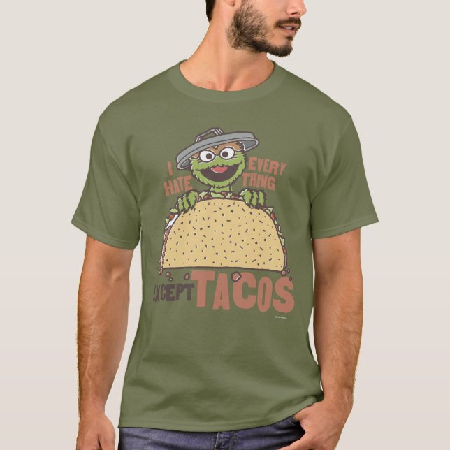 Oscar ich hasste alles außer Tacos T-Shirt (Vorderseite)
