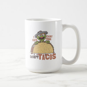 Oscar ich hasste alles außer Tacos Tasse
