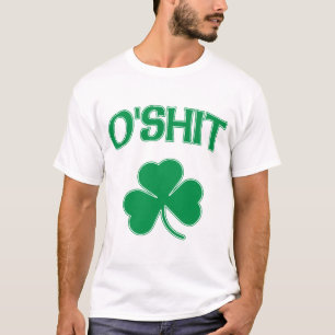 O'Shit Irsh Kleeblatt T-Shirt
