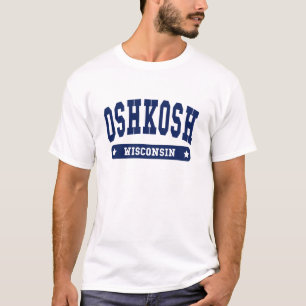 Oshkosh Wisconsin Uni Style T-Shirts