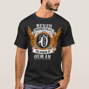 Osman Name Shirt Unterschätze niemals die Macht vo