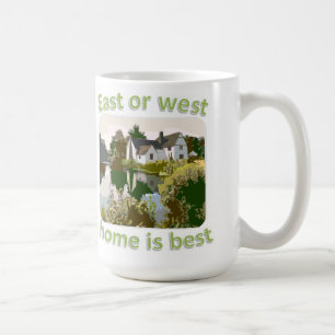 Osten- oder WestZuhause ist am besten Tasse