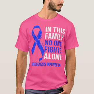 Osteogenesis Imperfect Awareness No one kämpft Al T-Shirt