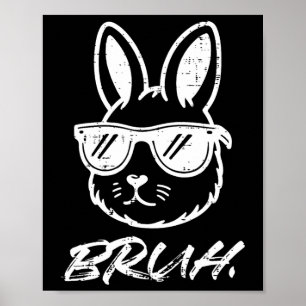 Oster-Bruh-Hase Single lustiger Meme Männer Jungen Poster