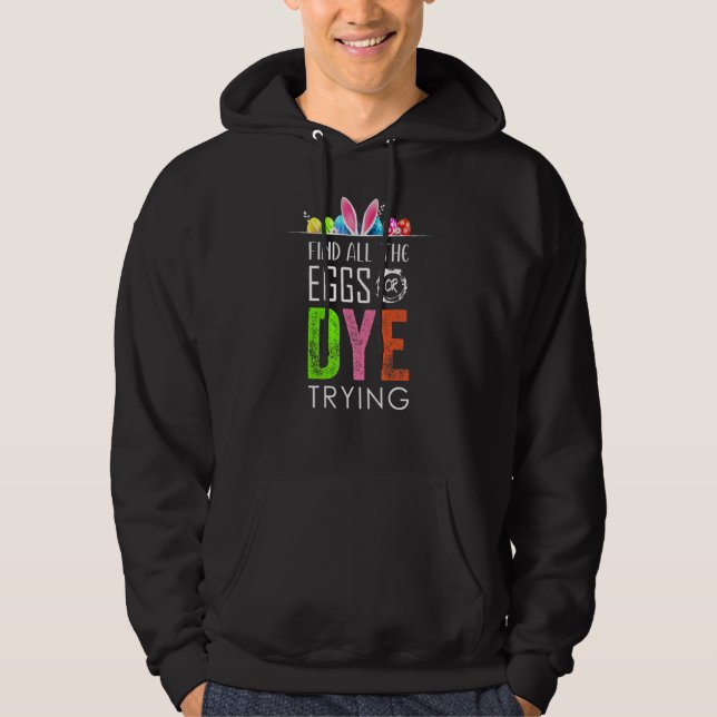 Ostereier oder Dye versuchen Eier Jagd Funny Bunny Hoodie (Vorderseite)