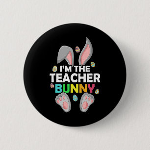 Osterfeiertag bin ich der Lehrer Bunny Happy Oster Button