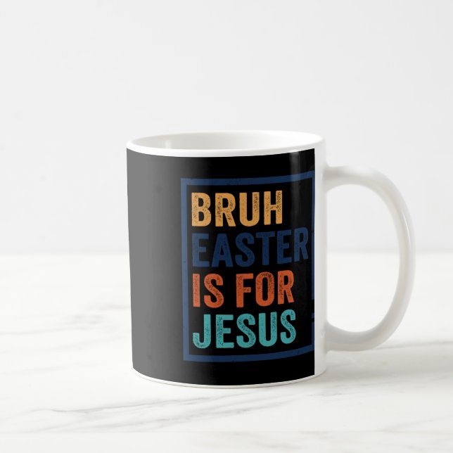 Osterfest ist für Jesus  Kaffeetasse (Rechts)