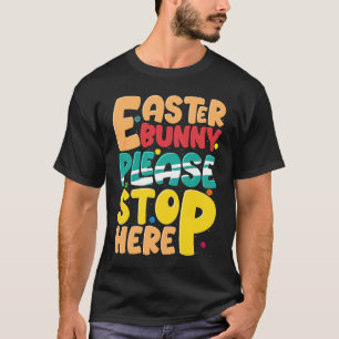 Osterhase Bitte halten Sie hier an Ostertagen Fami T-Shirt
