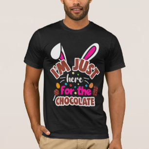 Osterhase Ich bin nur wegen der Schokolade hier T-Shirt