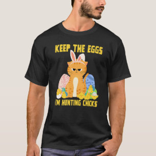 Osterhase Katze behalte die Eier ich jage den Chi T-Shirt