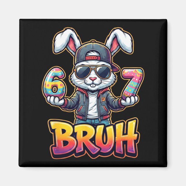 Osterhase Meme Bruh – Lustig 6 7 Ostereier Des Magnet (Vorne)