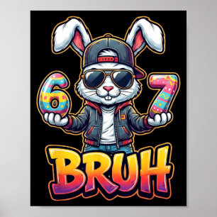 Osterhase Meme Bruh – Lustige 6 7 Ostereier Des Poster